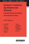 Blanpain, Roger Blanpain, Blanpain, Roger Blanpain - European Framework Agreements and Telework: Law and Practice, a European and Comparative Study