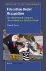 P. W. Orelus, Pierre W. Orelus - Education Under Occupation: The Heavy Price of Living in a Neocolonized and Globalized World