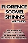 Florence Scovel Shinn - Florence Scovel Shinn's Writings