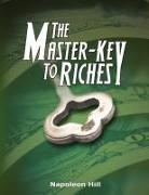 Napoleon Hill - The Master-Key to Riches
