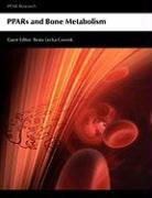 Mostafa Badr, Beata Lecka-Czernik - Ppars and Bone Metabolism