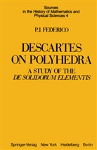 P J Federico, P. J. Federico - Descartes on Polyhedra