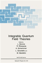 L. Bonora, L. Girardello, M. Martellini, G. Mussardo, Giusepp Mussardo, Giuseppe Mussardo... - Integrable Quantum Field Theories