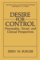 Jerry M Burger, Jerry M. Burger - Desire for Control
