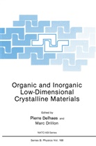 Pierr Delhaes, Pierre Delhaes, Marc Drillon - Organic and Inorganic Low-Dimensional Crystalline Materials