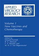 F A Murphy et al, G Marusyk, R G Marusyk, Edouard Kurstak, R. G. Marusyk, R.G. Marusyk... - New Vaccines and Chemotherapy