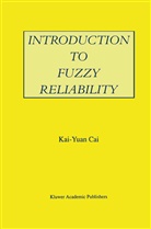 Kai-Yuan Cai, Kai-Yuan Cai, Kai-Yuan Cai - Introduction to Fuzzy Reliability