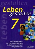Bernhard Gruber - Leben gestalten, Ausgabe Gymnasium in Bayern: 7. Jahrgangsstufe