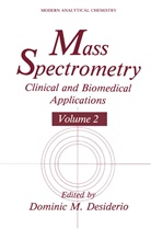 Dominic M. Desiderio, Domini M Desiderio, Dominic M Desiderio - Mass Spectrometry