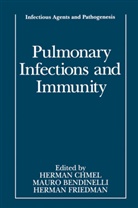 Maur Bendinelli, Mauro Bendinelli, Herman Chmel, Herman Friedman - Pulmonary Infections and Immunity