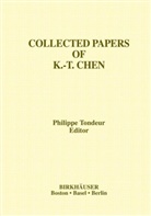 Kuo-Tsai Chen, Philipp Tondeur, Philippe Tondeur - Collected Papers of K.-T. Chen