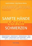 Ingrid Schlieske, Anja Wanner-Moritz - CranioSacral-Therapie