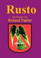 Roland Fakler - Rusto