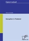 Mona Schankin - Korruption in Thailand