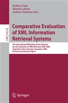 Norbert Fuhr, Mouni Lalmas, Mounia Lalmas, Andrew Trotman - Comparative Evaluation of XML Information Retrieval Systems