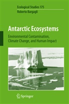 R Bargagli, R. Bargagli, Roberto Bargagli - Antarctic Ecosystems