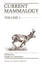 Robert J. Baker, Mary R. Dawson, John F. Eisenberg, Jerran T. Flinders, Charles W. Fowler, H. H. Genoways... - Current Mammalogy