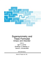 David E Khmelnitskii, Jonathan P. Keating, David E. Khmelnitskii, Igor V. Lerner, Jonatha P Keating, Jonathan P Keating - Supersymmetry and Trace Formulae