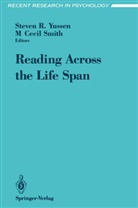 Cecil Smith, Cecil Smith, Steve R Yussen, Steven R Yussen, M Cecil Smith, M. C. Smith... - Reading Across the Life Span