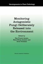 Hans-B¿rje Jansson, Hans-Börj Jansson, Hans-Börje Jansson, Dan Funck Jensen, Arne Tronsmo - Monitoring Antagonistic Fungi Deliberately Released into the Environment
