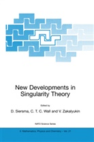 D. Siersma, Dirk Siersma, T C Wall, C T C Wall, C. T. C. Wall, C.T.C. Wall... - New Developments in Singularity Theory