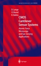 H Baltes, H. Baltes, Henry Baltes, Brand, O Brand, O. Brand... - CMOS Cantilever Sensor Systems