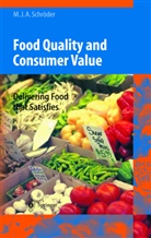 M. J. A. Schröder, Monika J A Schröder, Monika J. A. Schröder, Monika J.A. Schröder - Food Quality and Consumer Value