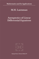 M H Lantsman, M. H. Lantsman, M.H. Lantsman - Asymptotics of Linear Differential Equations