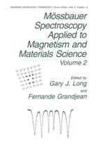 Grandjean, Grandjean, F. Grandjean, J Long, G J Long, G. J Long... - Mössbauer Spectroscopy Applied to Magnetism and Materials Science