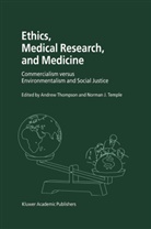 Iqba S Shergill, Iqbal S Shergill, Iqbal S. Shergill, N Temple, N. Temple, Andrew Thompson - Ethics, Medical Research, and Medicine
