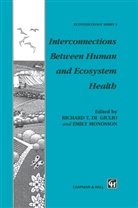 R. T. Di Giulio, Monosson, Monosson, E. Monosson, T Di Giulio, R T Di Giulio - Interconnections Between Human and Ecosystem Health