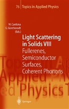 Cardona, M Cardona, M. Cardona, Manuel Cardona, Güntherodt, Güntherodt... - Light Scattering in Solids - 8: Light Scattering in Solids VIII