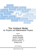Dionys Baeriswyl, David K. Campbell, Jose M. P. Carmelo, Jose M.P. Carmelo, Francisco Guinea, Davi K Campbell... - The Hubbard Model