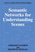 Heinrich Niemann, Gerhar Sagerer, Gerhard Sagerer - Semantic Networks for Understanding Scenes
