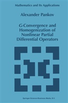A A Pankov, A. A. Pankov, A.A. Pankov - G-Convergence and Homogenization of Nonlinear Partial Differential Operators