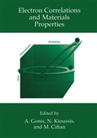 M. Ciftan, Mikael Ciftan, A. Gonis, N. Kioussis, Nicholi Kioussis, Nicholis Kioussis - Electron Correlations and Materials Properties