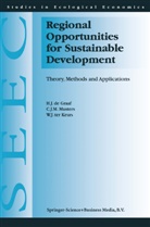 H de Graaf, H J de Graaf, H. J. de Graaf, H. J. Graaf, H. J. de Graaf, W. J. ter Keurs... - Regional Opportunities for Sustainable Development
