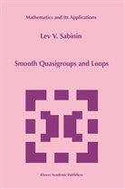 L Sabinin, L. Sabinin, Lev V. Sabinin - Smooth Quasigroups and Loops