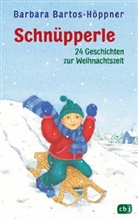 Bartos-Höppner, Barbara Bartos-Höppner, Julia Wittkamp - Schnüpperle, 24 Geschichten zur Weihnachtszeit