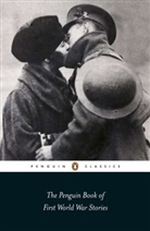 Anne-Marie Einhaus, Ann-Marie Einhaus, Barbara Korte, Various, Einhau, Einhaus... - The Penguin Book of First World War Stories