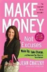 Jean Chatzky, Jean Sherman Chatzky - Make Money, Not Excuses