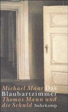 Michael Maar - Das Blaubartzimmer