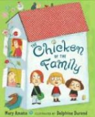 Mary Amato, Mary/ Durand Amato, Delphine Durand - The Chicken of the Family