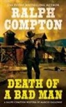 Ralph Compton, Ralph/ Galloway Compton, Marcus Galloway - Death of a Bad Man