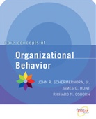 Hunt, James Hunt, James G Hunt, James G. Hunt, James G. Hunt, Richard Osborn... - Core Concepts of Organizational Behavior