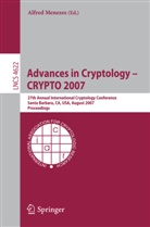 Alfre Menezes, Alfred Menezes, Alfred J. Menezes - Advances in Cryptology - CRYPTO 2007