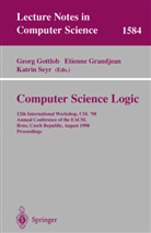 Georg Gottlob, Etienn Grandjean, Etienne Grandjean, Katrin Seyr - Computer Science Logic