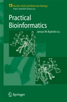 Janusz M. Bujnicki, Janus M Bujnicki, Janusz M Bujnicki - Practical Bioinformatics