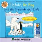 Reinhar Horn, Reinhard Horn, Hans J Netz, Hans-Jürgen Netz, Imogen Kogge, Gerd Wameling - Eisbär, Dr. Ping und die Freunde der Erde, 1 Audio-CD (Hörbuch)