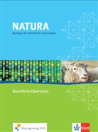 Dieter von Beeren, Guenther Roßnagel, Günter Rossnagel, Dieter von Beeren - Natura, Biologie für berufliche Gymnasien, Berufliche Oberstufe Baden-Württemberg: Natura - Biologie für Berufliche Gymnasien